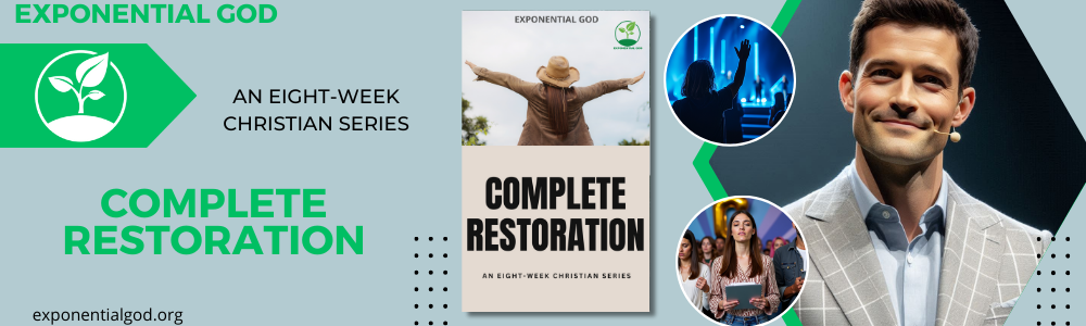 "Complete Restoration" Series - In this 8-week journey, learn to trust God for total restoration in all areas of life. From repairing relationships to renewing spiritual passion, this series offers insights and hope for anyone seeking to experience God’s healing power.